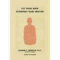 Let Your Body Interpret Your Dreams (P)
