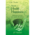 Secrets Of Health & Happiness