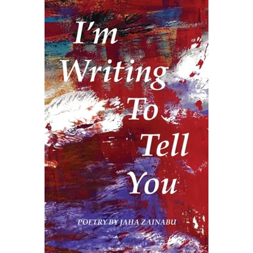 I'm Writing To Tell You