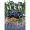 Taming the Wild Grape