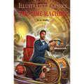 Illustrated Classics - Time Machine: Abridged Novels with Review Questions (Hardback)