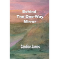 Behind The One-Way Mirror