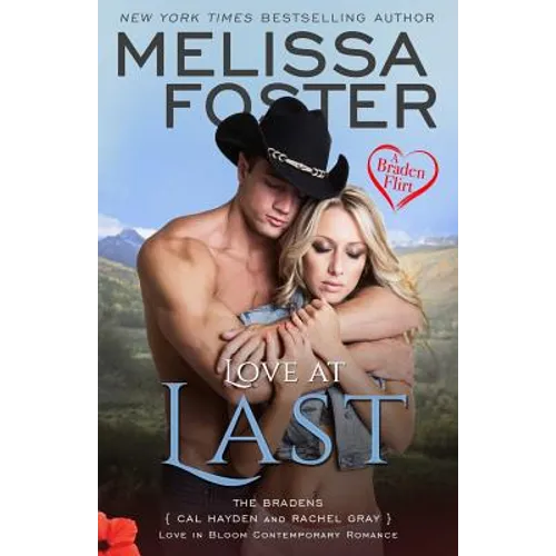 Love at Last (A Braden Flirt)