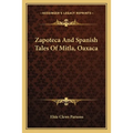 Zapoteca And Spanish Tales Of Mitla, Oaxaca