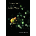 Leave Me a Little Want