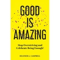 Good Is Amazing