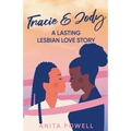 Tracie and Jody - A Lasting Lesbian Love Story