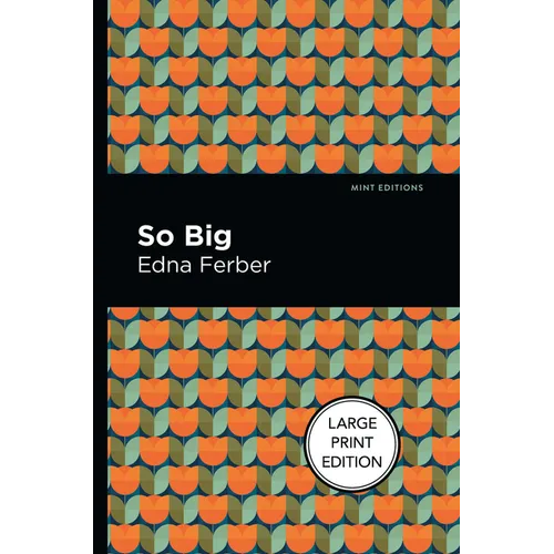 So Big: Large Print Edition