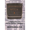 The Platoon Leader ToolBag: Reference for Army Leaders