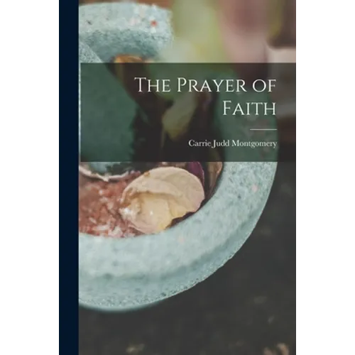 The Prayer of Faith