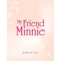 My Friend Minnie: (Minnie Meleah's Invisible Mirror)