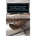 Life and Dating after the Minivan; Tales from the Divorced Side