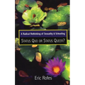 A Radical Rethinking of Sexuality and Schooling: Status Quo or Status Queer?
