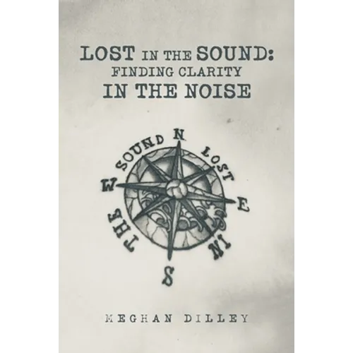 Lost in the Sound: Finding Clarity in the Noise