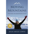 Moving Mountains - Discover the Mountain in You