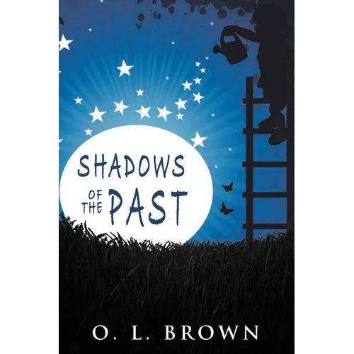 Shadows of the Past