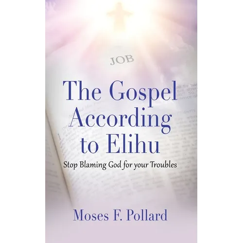 The Gospel According to Elihu