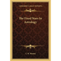 The Fixed Stars In Astrology