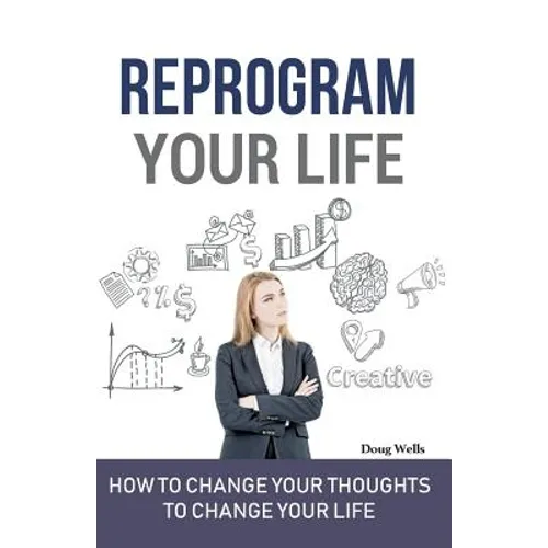 Reprogram Your Life