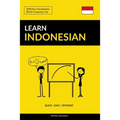 Learn Indonesian - Quick / Easy / Efficient: 2000 Key Vocabularies