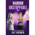 Warrior Unstoppable