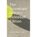 The Screwtape Letters: Pickleball Edition