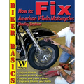 How to Fix American V-Twin Motorcycles