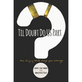 Til Doubt Do Us Part: When Changing Beliefs Change Your Marriage