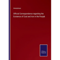 Official Correspondence regarding the Existence of Coal and Iron in the Punjab