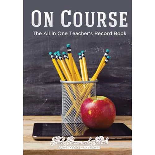 On Course: The All in One Teacher's Record Book
