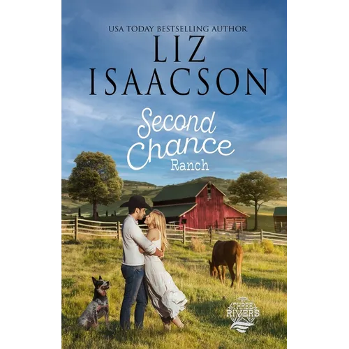 Second Chance Ranch: Christian Contemporary Romance