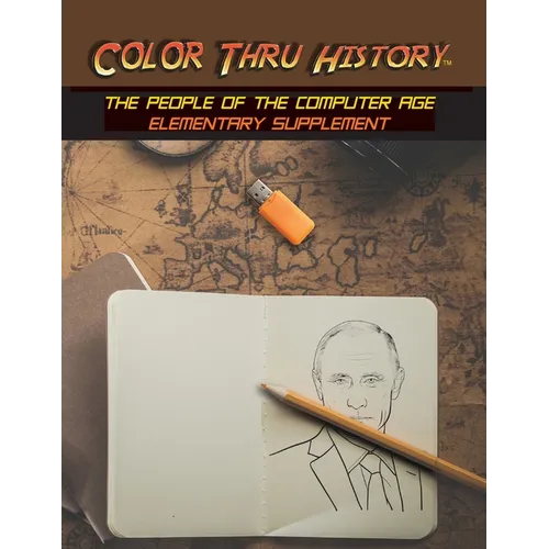 Color Thru History - The People of the Computer Age Elementary Supplement