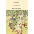 Mother Goose or the Old Nursery Rhymes - Illustrated by Kate Greenaway
