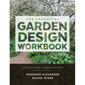 The Essential Garden Design Workbook: Completely Revised and Expanded