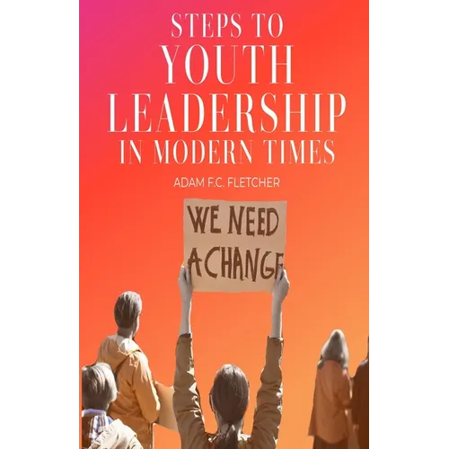 Steps to Youth Leadership in Modern Times