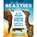 The Book of Beasties: Your A-To-Z Guide to the Illuminating Wisdom of Spirit Animals