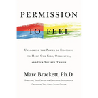 Permission to Feel: The Power of Emotional Intelligence to Achieve Well-Being and Success