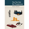 You, Too, Can Be Prosperous: Studies in Prosperity