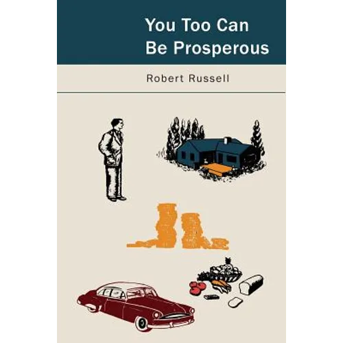 You, Too, Can Be Prosperous: Studies in Prosperity