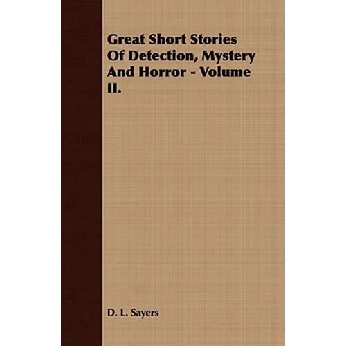 Great Short Stories of Detection, Mystery and Horror - Volume I.