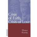 Crisis of Faith, Crisis of Love