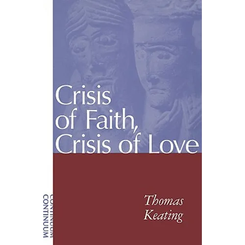 Crisis of Faith, Crisis of Love