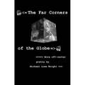 The Far Corners of the Globe