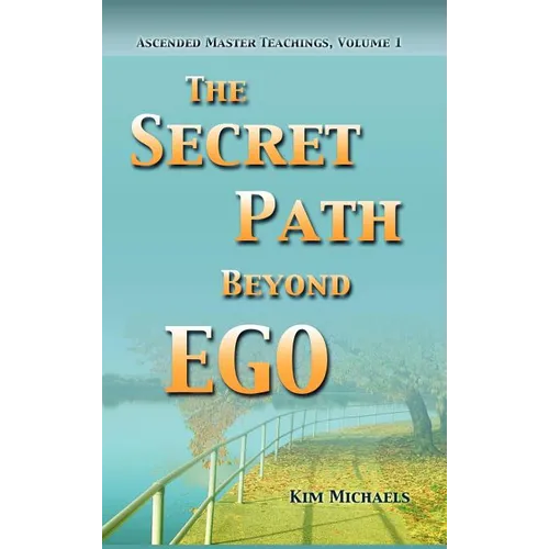 The Secret Path Beyond Ego