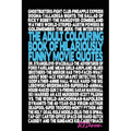 The Adult Colouring Book of Hilariously Funny Movie Quotes: An Fun Way to Relax and Pass the Time