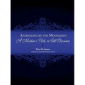 Journaling by the Moonlight: A Mother's Path to Self-Discovery