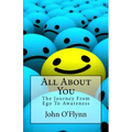 All About You: The Journey From Ego To Awareness