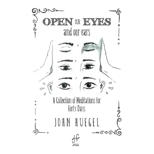 Open Our Eyes: And Our Ears