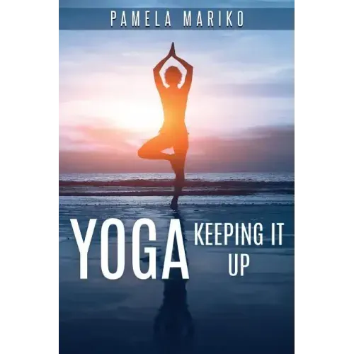 Yoga: Keeping It up: