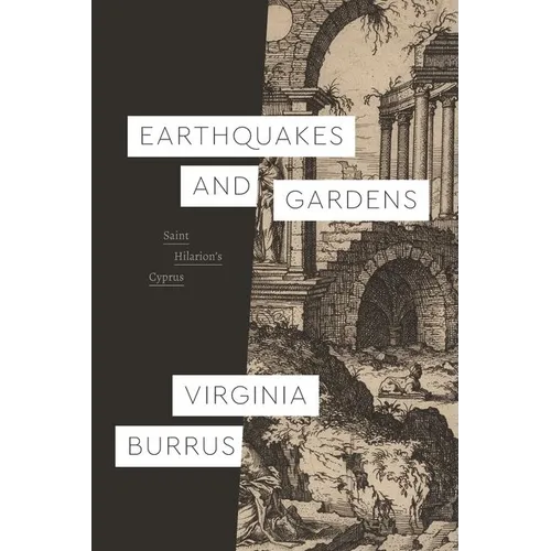 Earthquakes and Gardens: Saint Hilarion's Cyprus